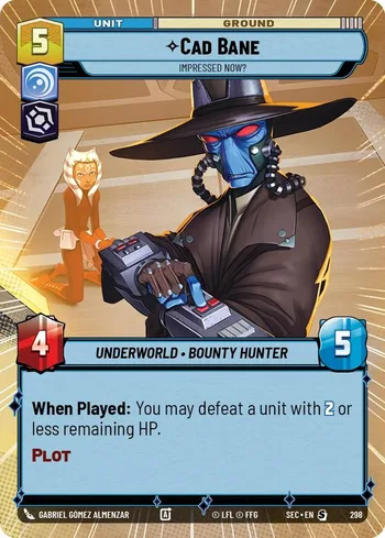 Cad Bane - Impressed Now?